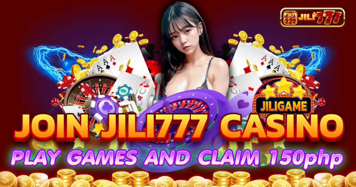 jili777 free 150 no deposit bonus philippines